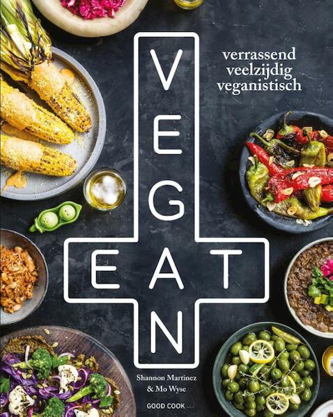 Eat Vegan - Shannon Martinez, Mo Wyse (ISBN 9789461431707)
