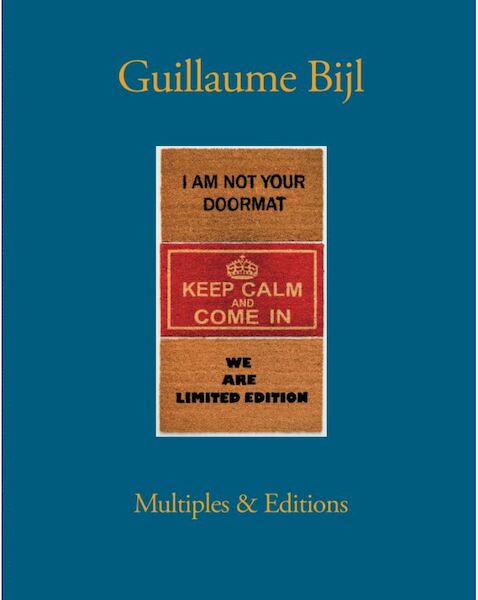Guillaume Bijl. Multiples & Editions - Johan Pas, David Vermeiren (ISBN 9783960989622)