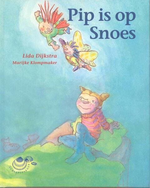 Pip is op Snoes - Lida Dijkstra (ISBN 9789043701495)
