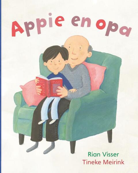 Appie & opa - Rian Visser (ISBN 9789025765637)