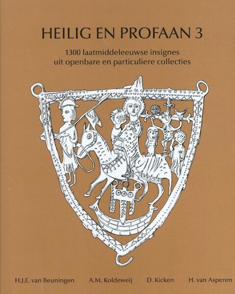 3 - H.J.E. van Beuningen, A.M. Koldeweij, D. Kicken, H. van Asperen (ISBN 9789090266190)