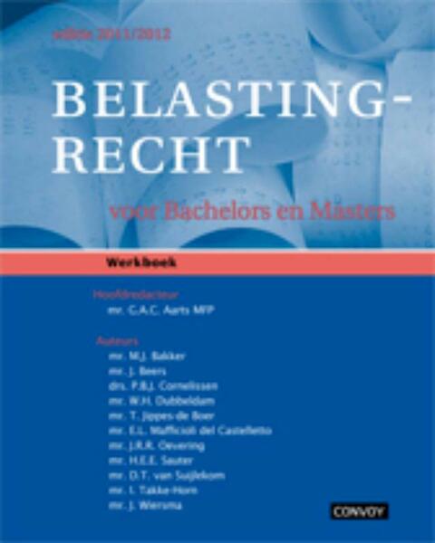 Belastingrecht Bachelors 11/12 Werkboek - (ISBN 9789079564323)
