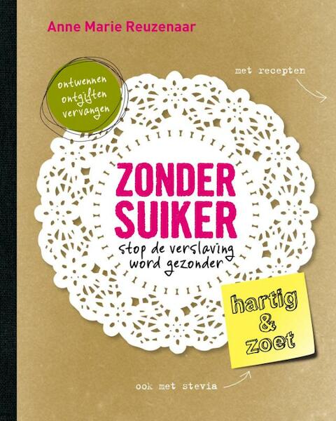 Zonder suiker - Anne Marie Reuzenaar (ISBN 9789021554655)