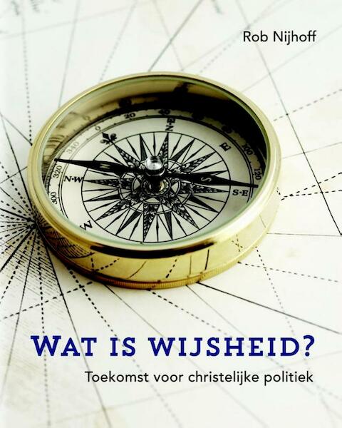 Wat is wijsheid? - Rob Nijhoff (ISBN 9789079032105)