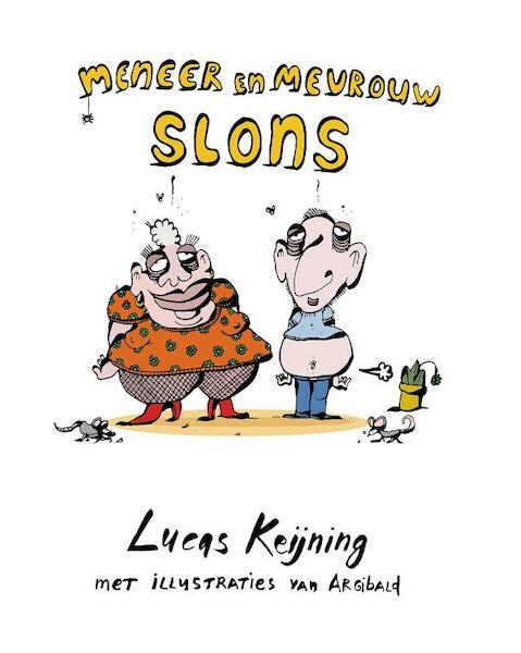 Meneer en mevrouw Slons - Lucas Keijning (ISBN 9789082510904)