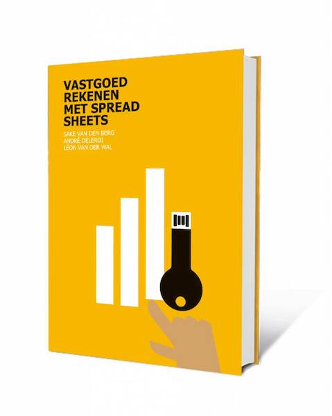 Vastgoedrekenen met Spreadsheets - Sake van den Berg, André Deleroi, Léon van der Wal (ISBN 9789492453075)
