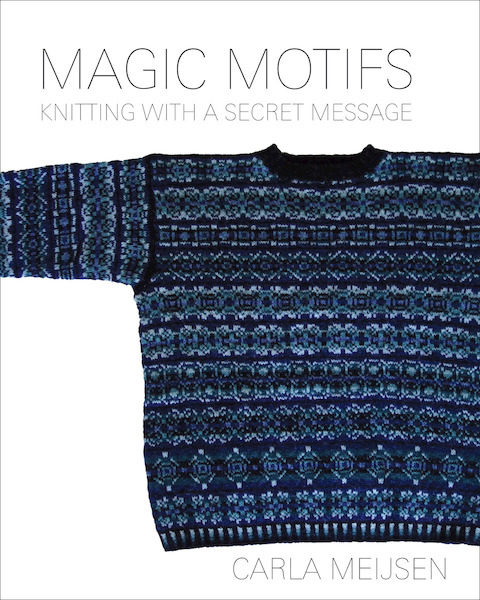 Magic Motifs - Carla Meijsen (ISBN 9789081795531)