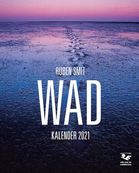 Ruben Smit WAD Kalender 2021 - Ruben Smit (ISBN 9789056157302)