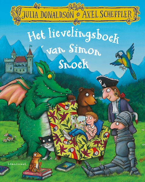 Het lievelingsboek van Simon Snoek - Julia Donaldson (ISBN 9789047713982)