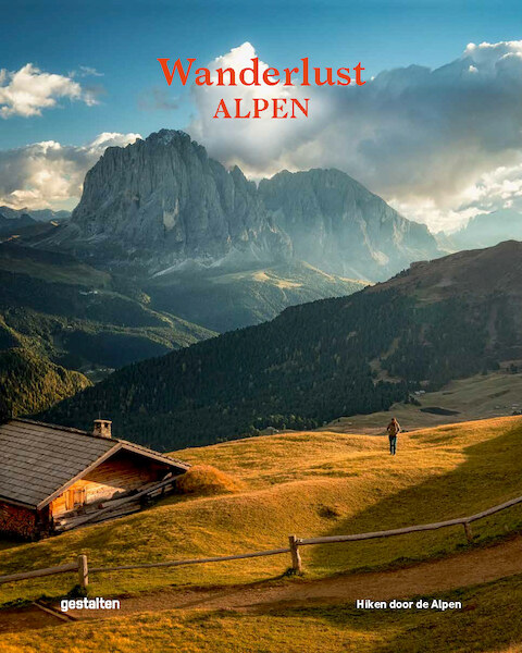 Wanderlust - Alpen - Gestalten (ISBN 9789021591407)