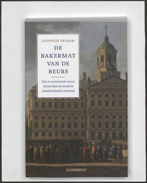 De bakermat van de beurs - Lodewijk Petram (ISBN 9789045019864)