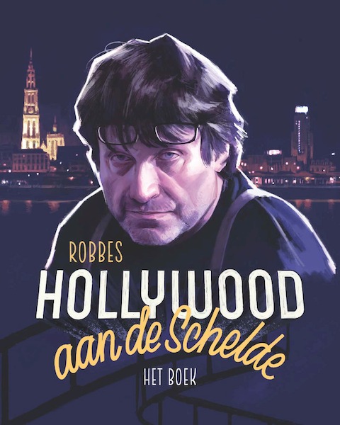 Hollywood aan de Schelde - (ISBN 9789053254516)