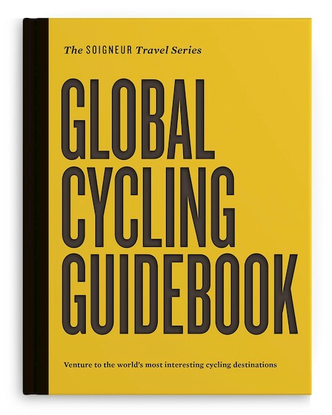 GLOBAL CYCLING GUIDEBOOK - Keir Plaice, Martijn van Egmond (ISBN 9789492175113)