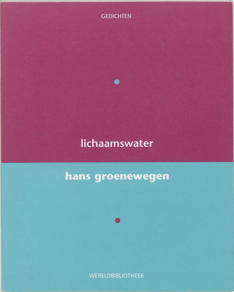 Lichaamswater - Hans Groenewegen (ISBN 9789028419926)