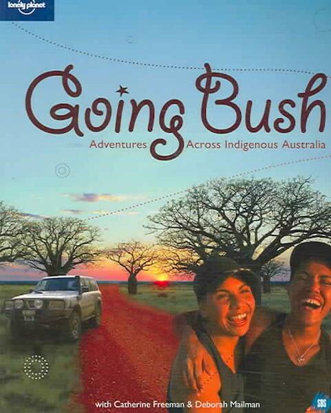 Lonely Planet Going Bush - (ISBN 9781741047363)