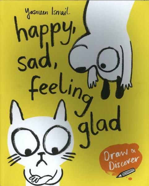 Happy, Sad, Feeling Glad - Yasmeen Ismail (ISBN 9781780679327)
