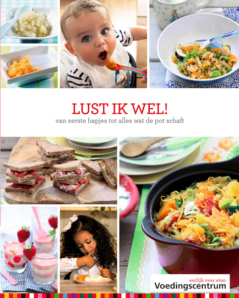 Lust ik wel! - Stichting Voedingscentrum Nederland (ISBN 9789051770780)
