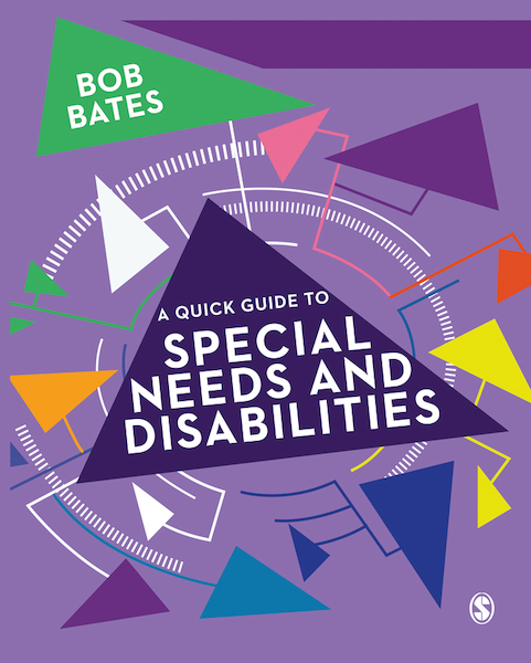 A Quick Guide to Special Needs and Disabilities - Bob Bates (ISBN 9781473979741)