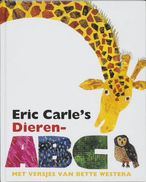 Eric Carle's Dieren- ABC - Eric Carle, Bette Westera (ISBN 9789025739652)