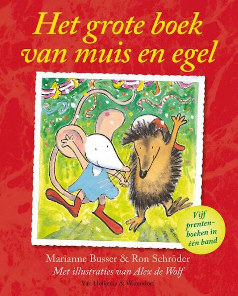 Het grote boek van muis en egel - Marianne Busser, Ron Schröder (ISBN 9789000330997)