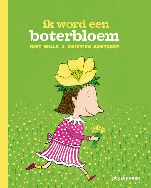 Ik word een boterbloem - Riet Wille (ISBN 9789462910003)