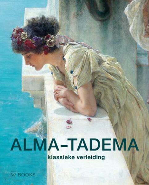 Alma-Tadema - Elizabeth Prettejohn (ISBN 9789462581586)