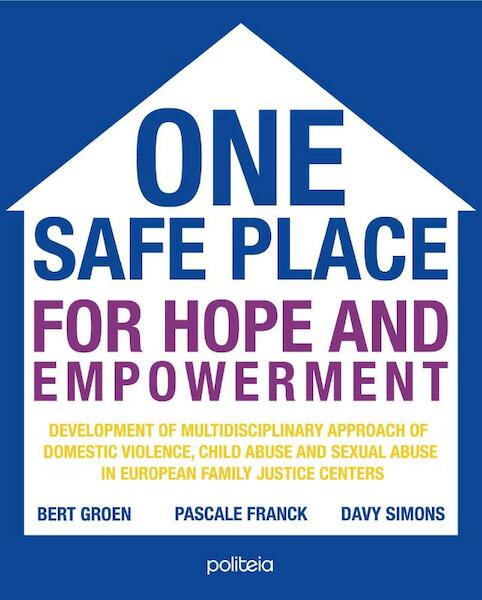 One safe place for hope and empowerment - Pascale Franck, Bert Groen, Davy Simons (ISBN 9789057187025)