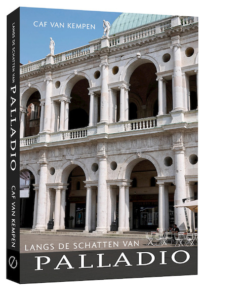 Langs de schatten van Palladio - Caf van Kempen (ISBN 9789493160071)