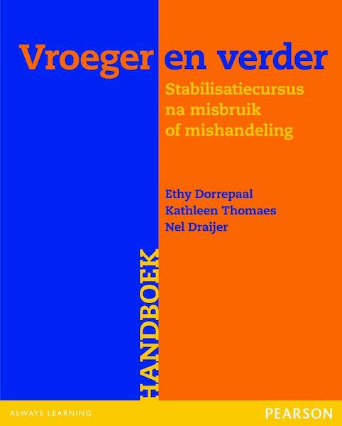 Vroeger en verder Handboek en werkboek - Ethy Dorrepaal, Kathleen Thomaes, Nel Draijer (ISBN 9789026522154)
