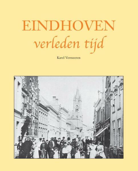 Eindhoven - Karel Vermeeren (ISBN 9789038924199)