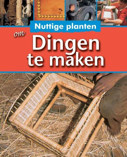 Nuttige planten om dingen te maken - Sally Morgan (ISBN 9789055664757)