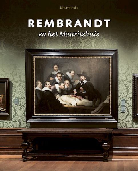 Rembrandt in het Mauritshuis - Charlotte Rulkens (ISBN 9789462622135)