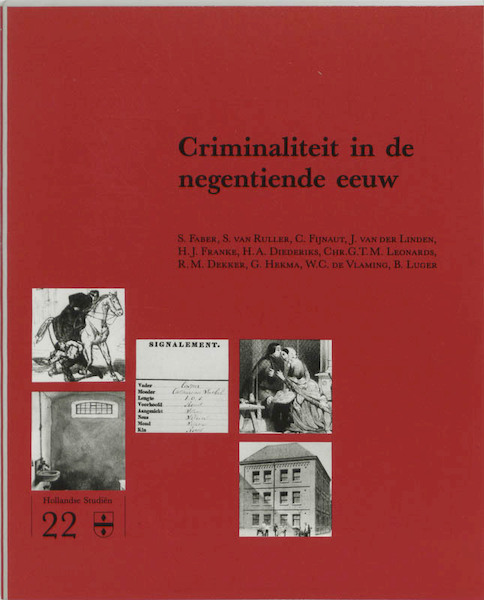 Criminaliteit in de negentiende eeuw - (ISBN 9789070403232)