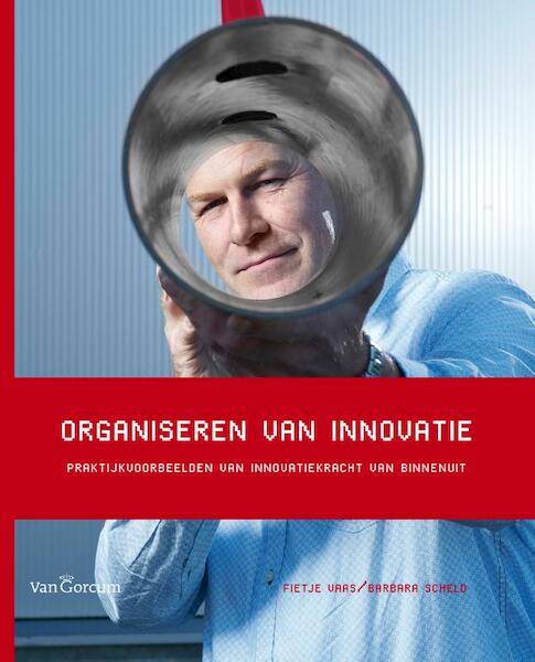 Organiseren van innovatie - Fietje Vaas, Barbara Scheld (ISBN 9789023249412)