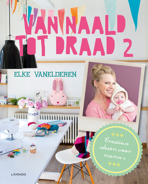 Van naald tot draad / 2 - Elke Vanelderen (ISBN 9789401410175)