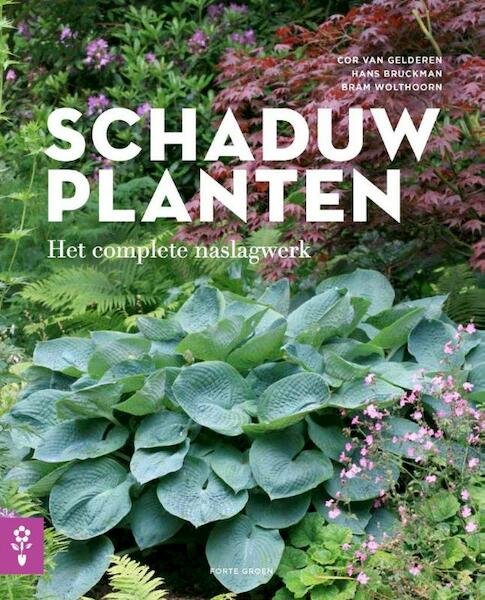 Schaduwplanten - Cor van Gelderen, Hans Bruckman, Bram Wolthoorn (ISBN 9789462500020)