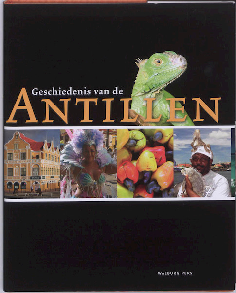 Geschiedenis van de Antillen - Leo Dalhuisen (ISBN 9789057306280)