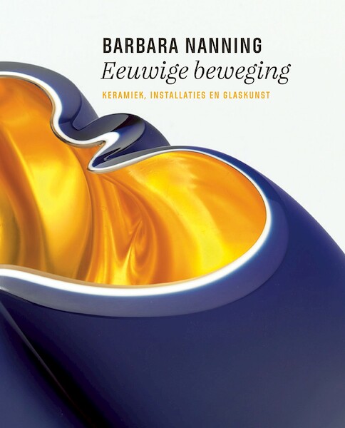 Barbara Nanning - Eeuwige beweging - Titus M. Eliëns (ISBN 9789462622555)