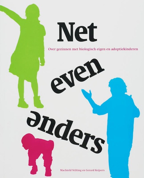 Net even Anders - Machteld Stilting, Gerard Keijsers (ISBN 9789080677340)