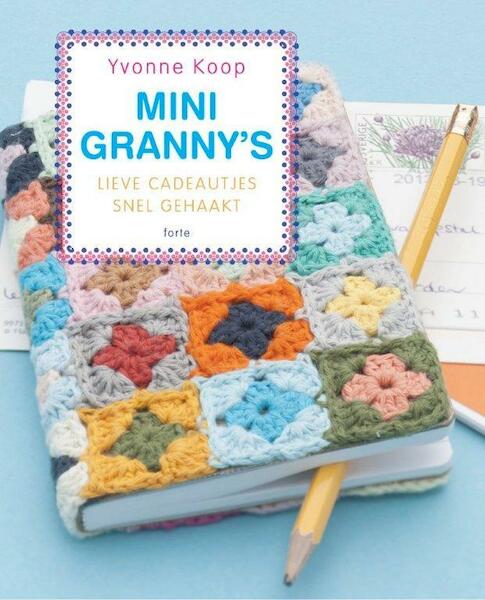 Mini-grannys - Yvonne Koop (ISBN 9789058773760)