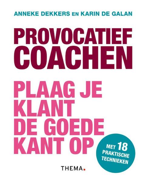 Provocatief coachen - Anneke Dekkers, Karin de Galan (ISBN 9789462720466)
