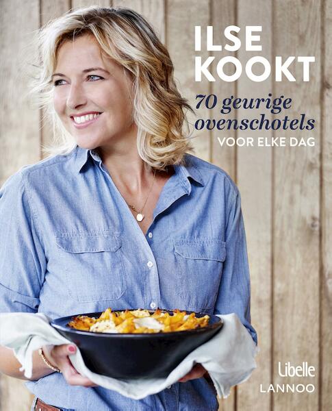 Ilse kookt 70 geurige ovenschotels voor elke dag (E-boek) - Ilse D'Hooge (ISBN 9789401438384)