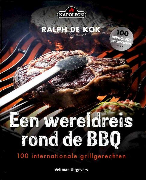Een wereldreis op de grill en BBQ - Ralph de Kok (ISBN 9789048315130)