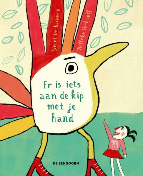 Er is iets aan de kip met je hand - Geert De Kockere (ISBN 9789462912632)
