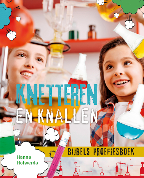 Knetteren en knallen - Hanna Holwerda (ISBN 9789085433798)