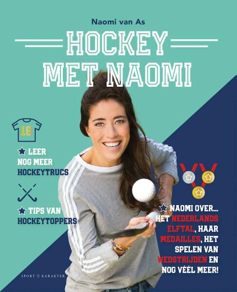 Hockey met Naomi - Naomi van As (ISBN 9789045213071)