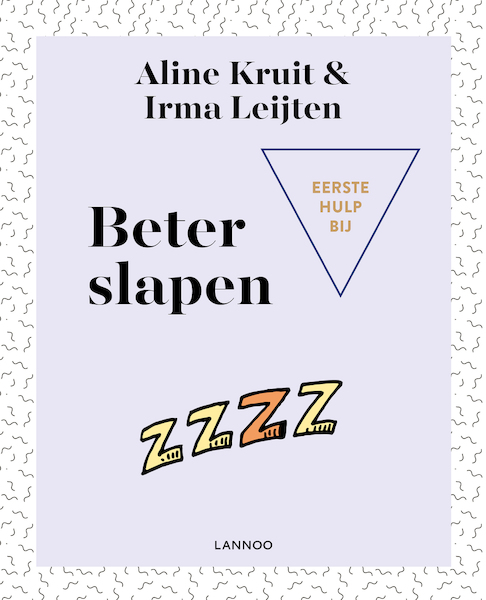 Eerste hulp bij beter slapen - Aline Kruit, Irma Leijten (ISBN 9789401459853)