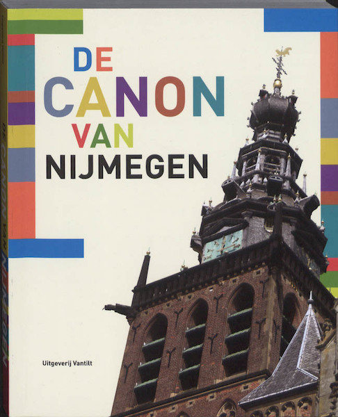 De canon van Nijmegen - Toon Bosch (ISBN 9789460040351)