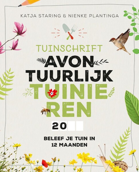 Tuinschrift Avontuurlijk tuinieren - Katja Staring, Nienke Plantinga (ISBN 9789050117159)