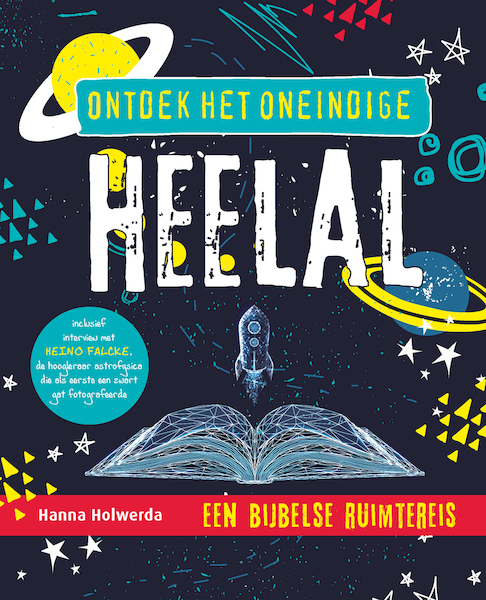 Ontdek het oneindige heelal - Hanna Holwerda (ISBN 9789033835698)